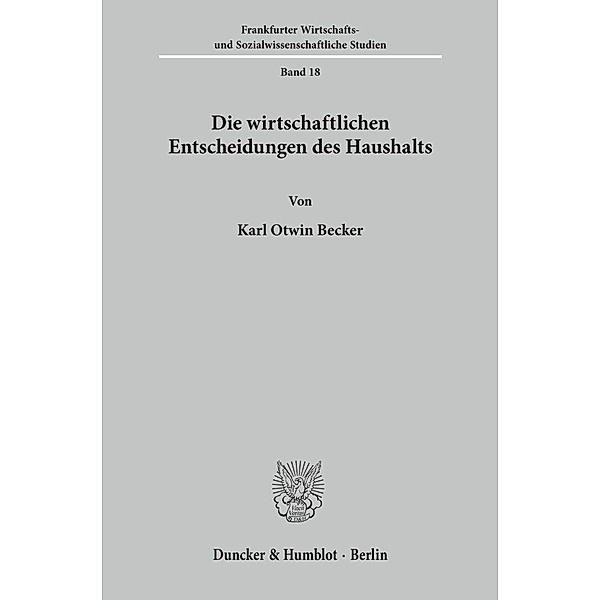 Die wirtschaftlichen Entscheidungen des Haushalts., Karl Otwin Becker