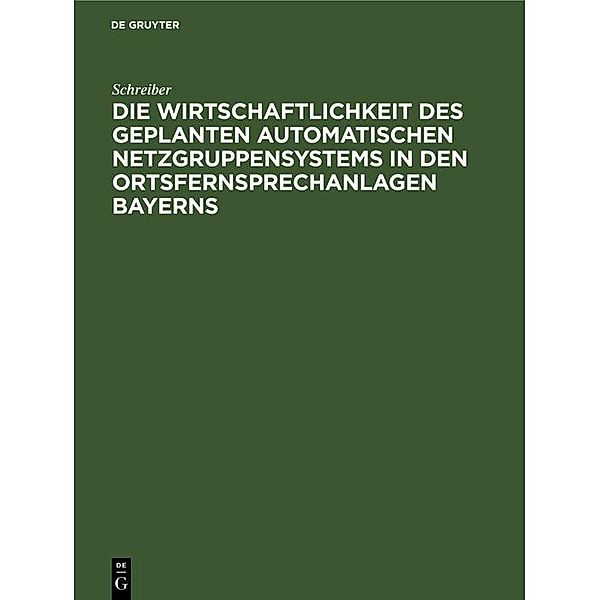 Die Wirtschaftlichkeit des geplanten automatischen Netzgruppensystems in den Ortsfernsprechanlagen Bayerns / Jahrbuch des Dokumentationsarchivs des österreichischen Widerstandes, Schreiber