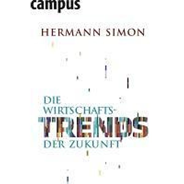 Die Wirtschaftstrends der Zukunft, Hermann Simon