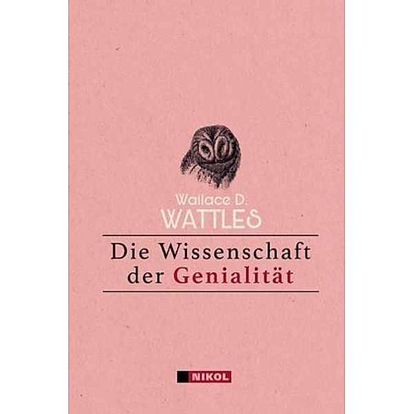 Die Wissenschaft der Genialität, Wallace D. Wattles