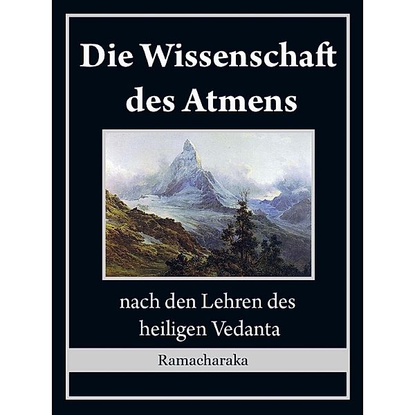 Die Wissenschaft des Atmens, Yogi Ramacharaka