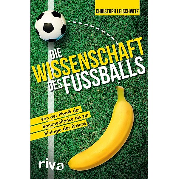 Die Wissenschaft des Fussballs, Christoph Leischwitz