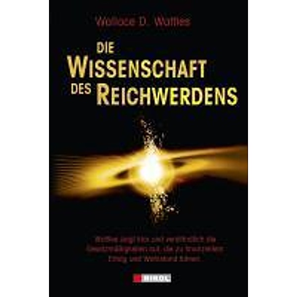 Die Wissenschaft des Reichwerdens, Wallace D. Wattles