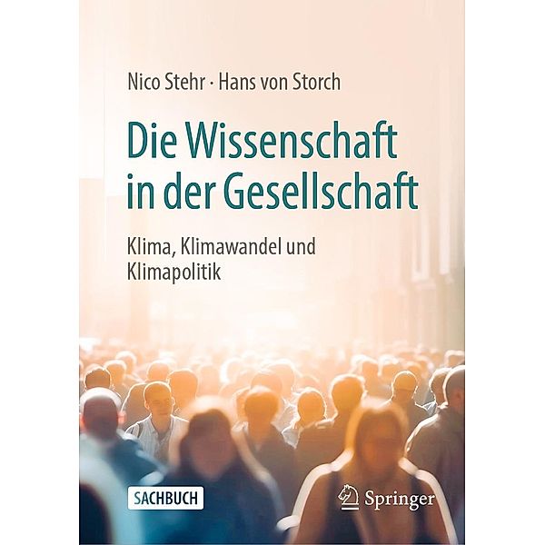 Die Wissenschaft in der Gesellschaft, Nico Stehr, Hans von Storch