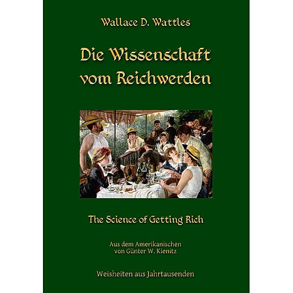 Die Wissenschaft vom Reichwerden, Wallace D. Wattles