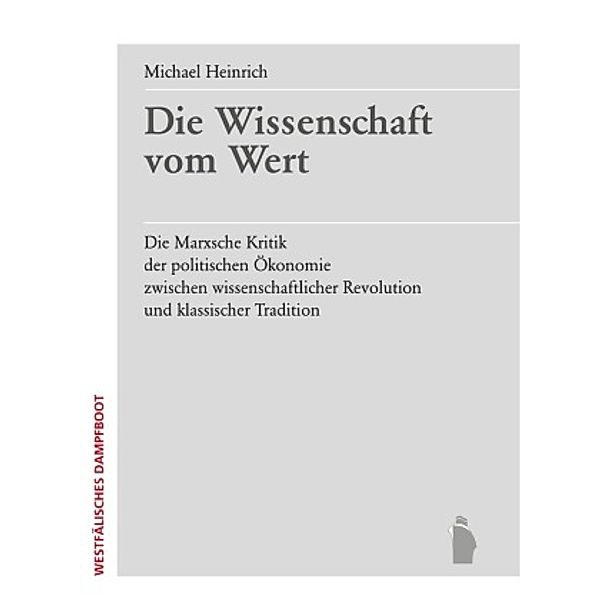 Die Wissenschaft vom Wert, Michael Heinrich