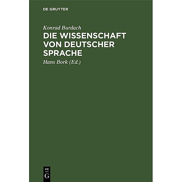 Die Wissenschaft von deutscher Sprache, Konrad Burdach
