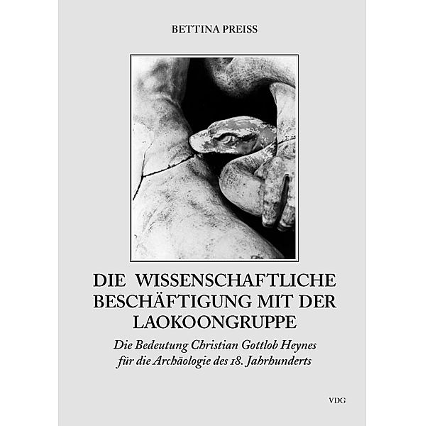 Die wissenschaftliche Beschäftigung mit der Laokoongruppe, Bettina Preiss