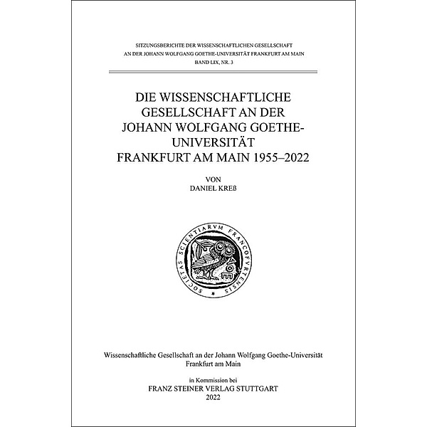 Die Wissenschaftliche Gesellschaft an der Johann Wolfgang Goethe-Universität Frankfurt am Main 1955-2022, Daniel Kress