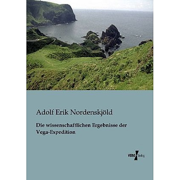 Die wissenschaftlichen Ergebnisse der Vega-Expedition, Adolf Erik Nordenskjöld
