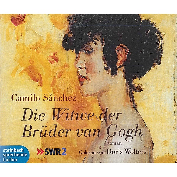 Die Witwe der Brüder van Gogh, 4 Audio-CDs, Camilo Sánchez