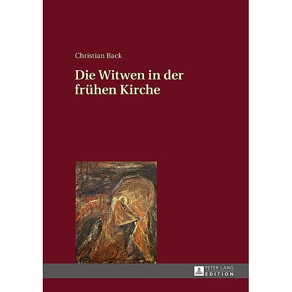 Die Witwen in der fruehen Kirche, Christian Back