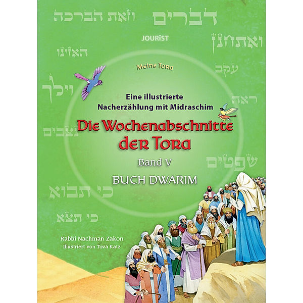 Die Wochenabschnitte der Tora. Band 5. Buch Dwarim., Nachman Zakon