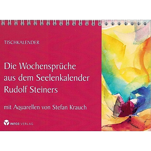 Die Wochensprüche aus dem Seelenkalender Rudolf Steiners, Rudolf Steiner