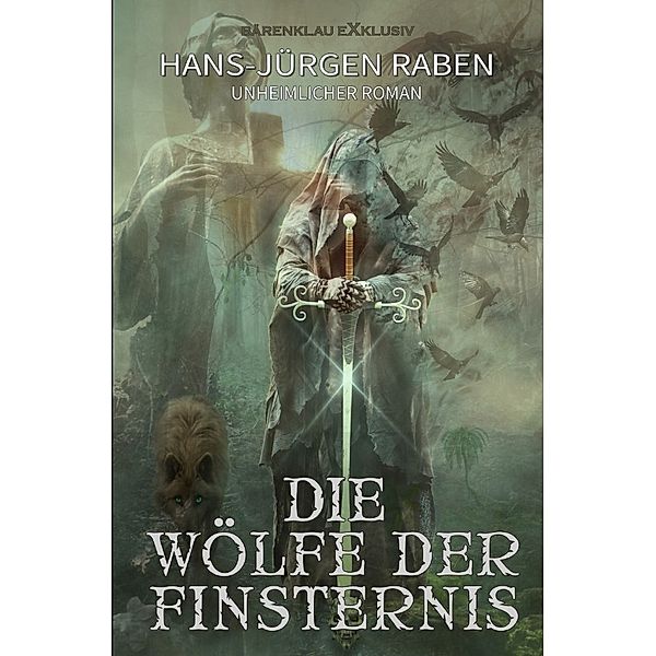 Die Wölfe der Finsternis, Hans-Jürgen Raben