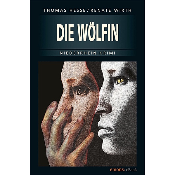 Die Wölfin / Karin Krafft Bd.3, Renate Wirth, Thomas Hesse
