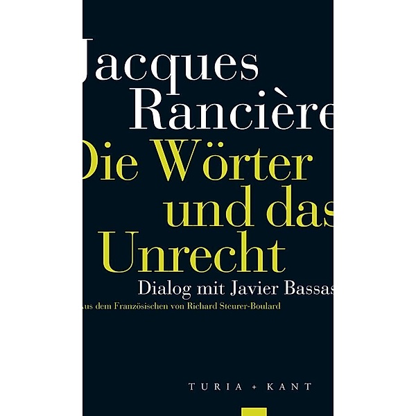 Die Wörter und das Unrecht, Jacques Rancière