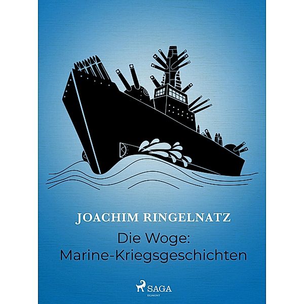 Die Woge: Marine-Kriegsgeschichten, Joachim Ringelnatz