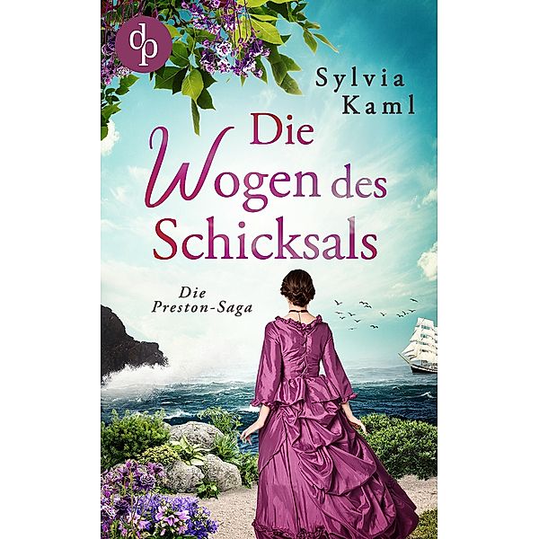 Die Wogen des Schicksals / Die Preston-Saga Bd.1, Sylvia Kaml