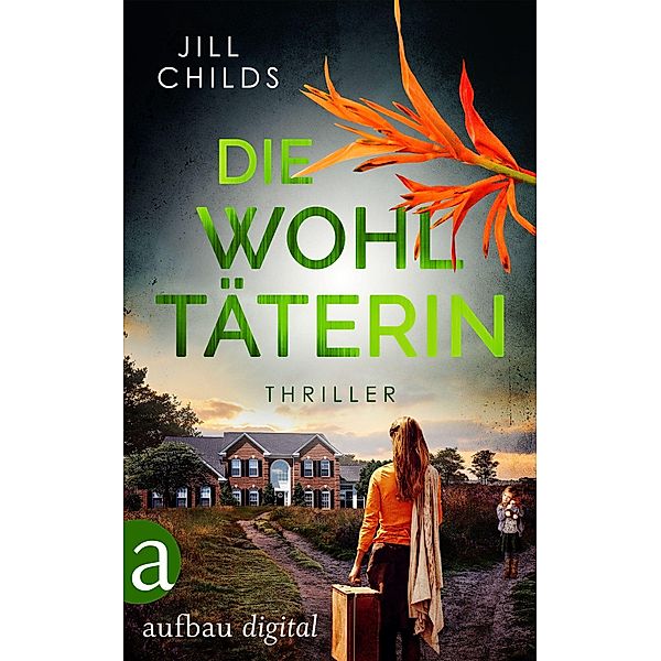 Die Wohltäterin, Jill Childs