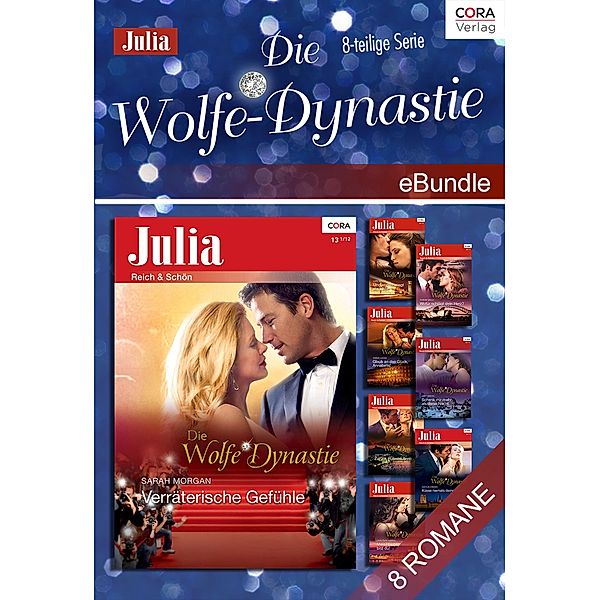 Die Wolfe-Dynastie (8-teilige Serie), Kate Hewitt, Robyn Grady, Jennie Lucas, Abby Green, Janette Kenny, Lynn Raye Harris, Caitlin Crews, Sarah Morgan, weitere Autoren