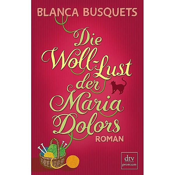 Die Woll-Lust der Maria Dolors, Blanca Busquets