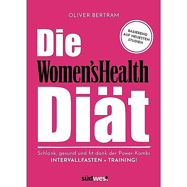 Die Women's Health Diät, Oliver Bertram