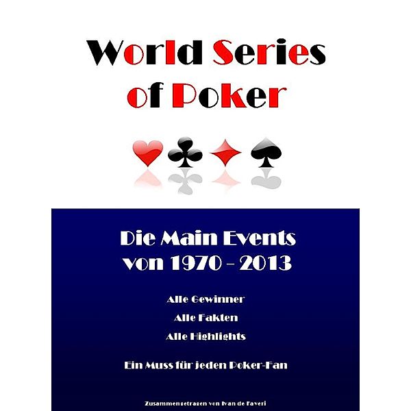 Die World Series of Poker Main Events von 1970 bis 2013, Ivan de Faveri