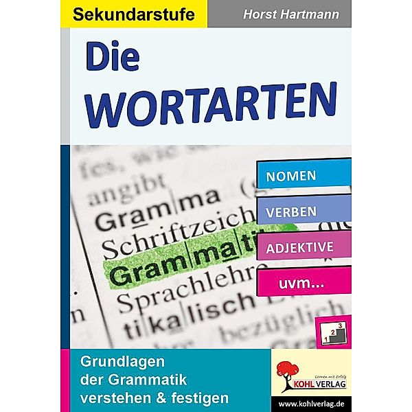 Die Wortarten / Sekundarstufe, Horst Hartmann
