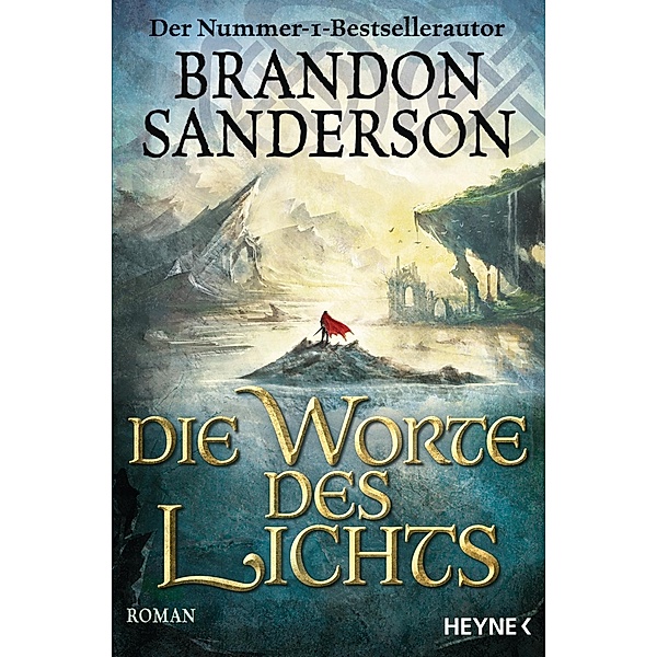 Die Worte des Lichts / Die Sturmlicht-Chroniken Bd.3, Brandon Sanderson
