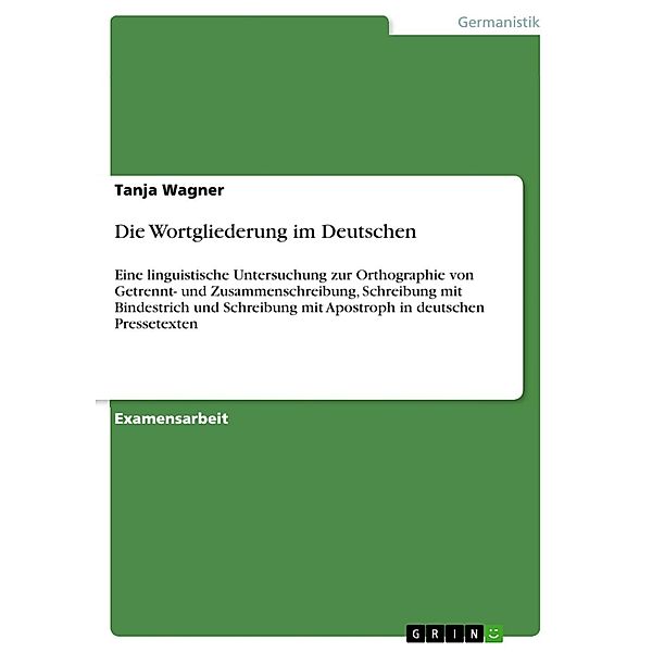 Die Wortgliederung im Deutschen, Tanja Wagner