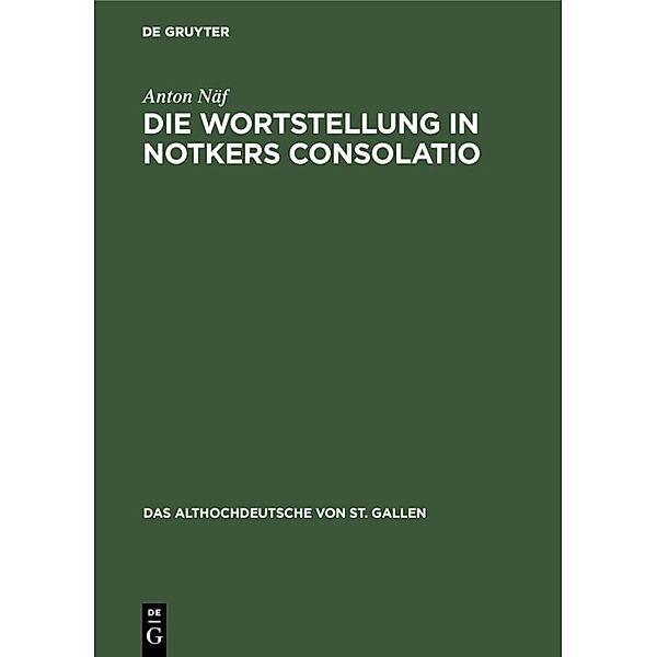 Die Wortstellung in Notkers Consolatio, Anton Näf