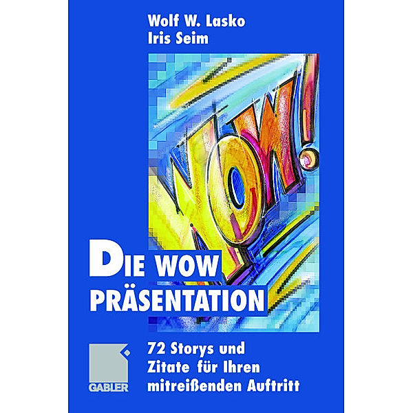 Die Wow-Präsentation, Wolf Lasko, Iris Seim