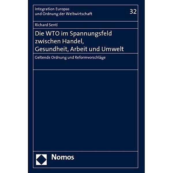 Die WTO im Spannungsfeld zwischen Handel, Gesundheit, Arbeit und Umwelt, Richard Senti