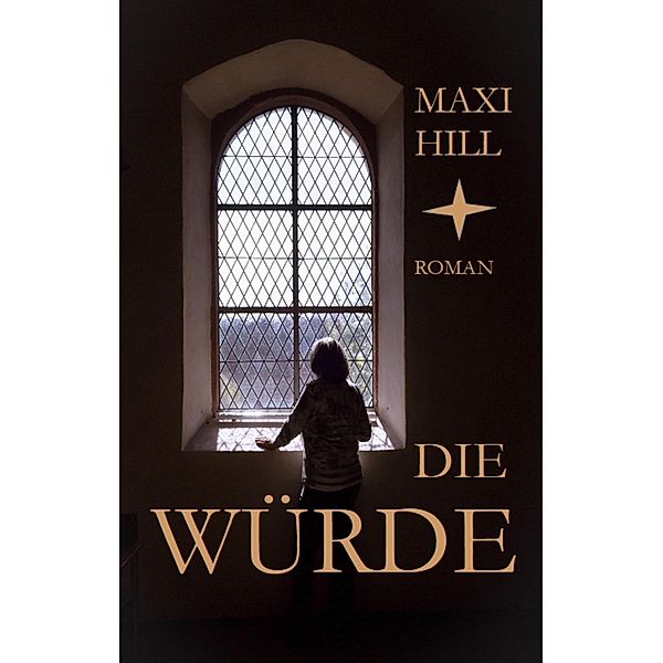 Die Würde, Maxi Hill