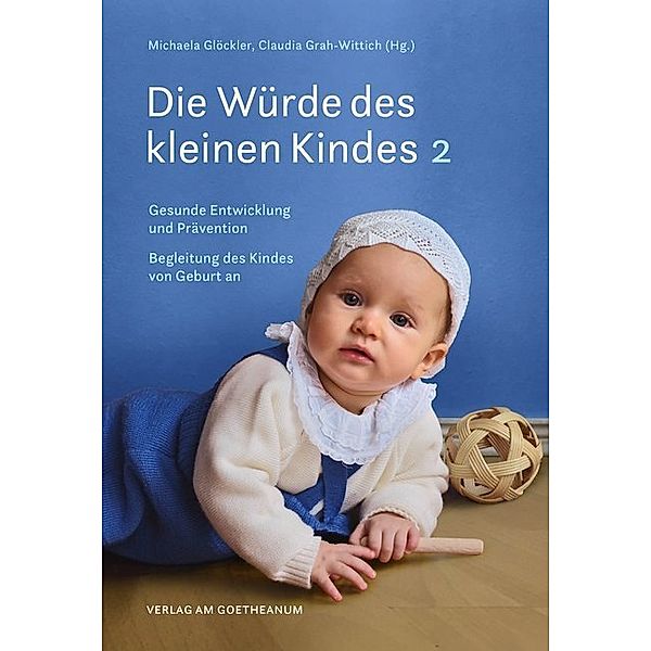 Die Würde des kleinen Kindes.Bd.2