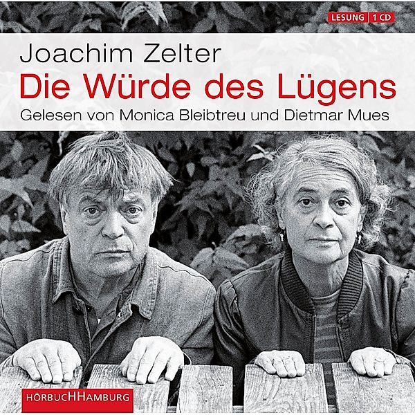 Die Würde des Lügens,1 Audio-CD, Joachim Zelter
