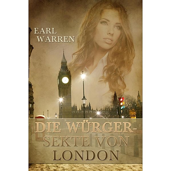 Die Würgersekte von London, Earl Warren