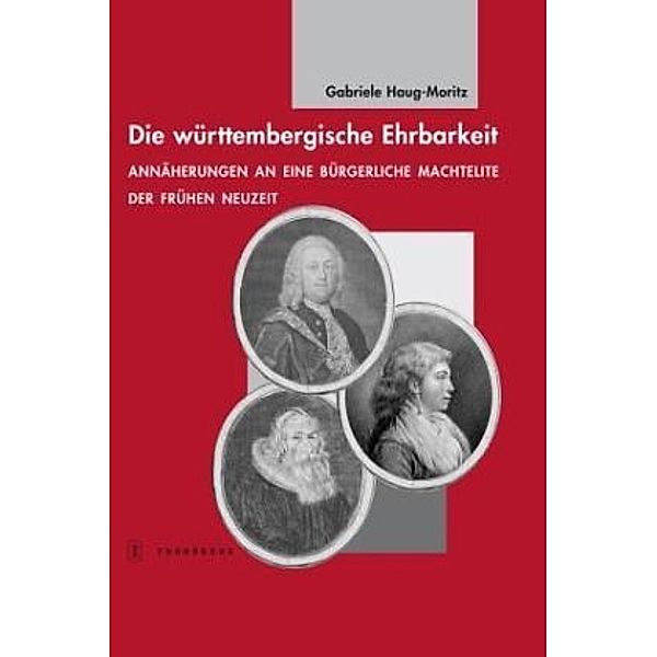 Die württembergische Ehrbarkeit, Gabriele Haug-Moritz