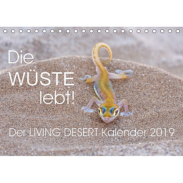 Die Wüste lebt! - Der LIVING DESERT Kalender 2019 (Tischkalender 2019 DIN A5 quer), Irma van der Wiel