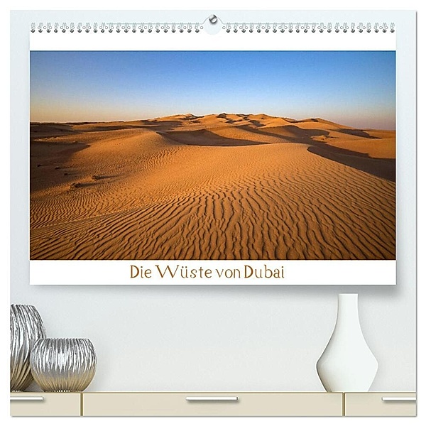 Die Wüste von Dubai (hochwertiger Premium Wandkalender 2024 DIN A2 quer), Kunstdruck in Hochglanz, Immephotography