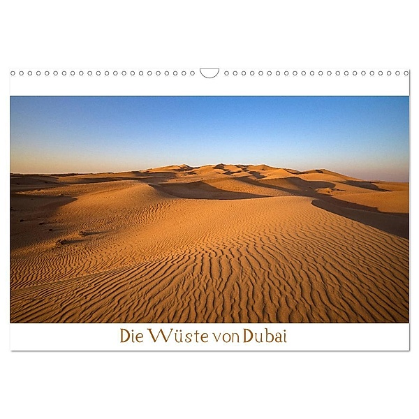 Die Wüste von Dubai (Wandkalender 2024 DIN A3 quer), CALVENDO Monatskalender, Immephotography