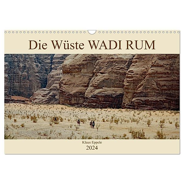Die Wüste Wadi Rum (Wandkalender 2024 DIN A3 quer), CALVENDO Monatskalender, Klaus Eppele
