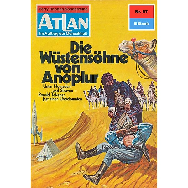 Die Wüstensöhne von Anoplur (Heftroman) / Perry Rhodan - Atlan-Zyklus Im Auftrag der Menschheit Bd.57, Ernst Vlcek