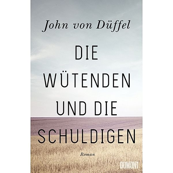 Die Wütenden und die Schuldigen, John Düffel