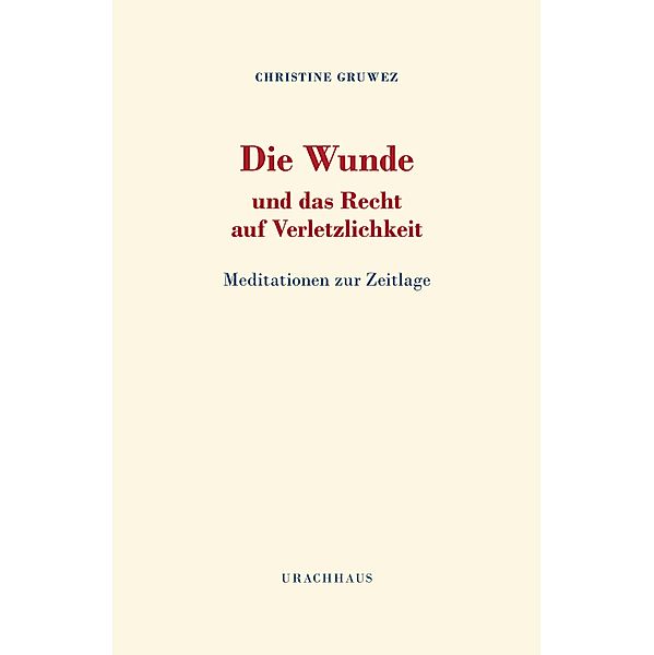 Die Wunde und das Recht auf Verletzlichkeit, Christine Gruwez