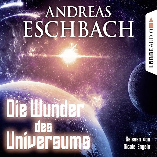 Die Wunder des Universums, Andreas Eschbach