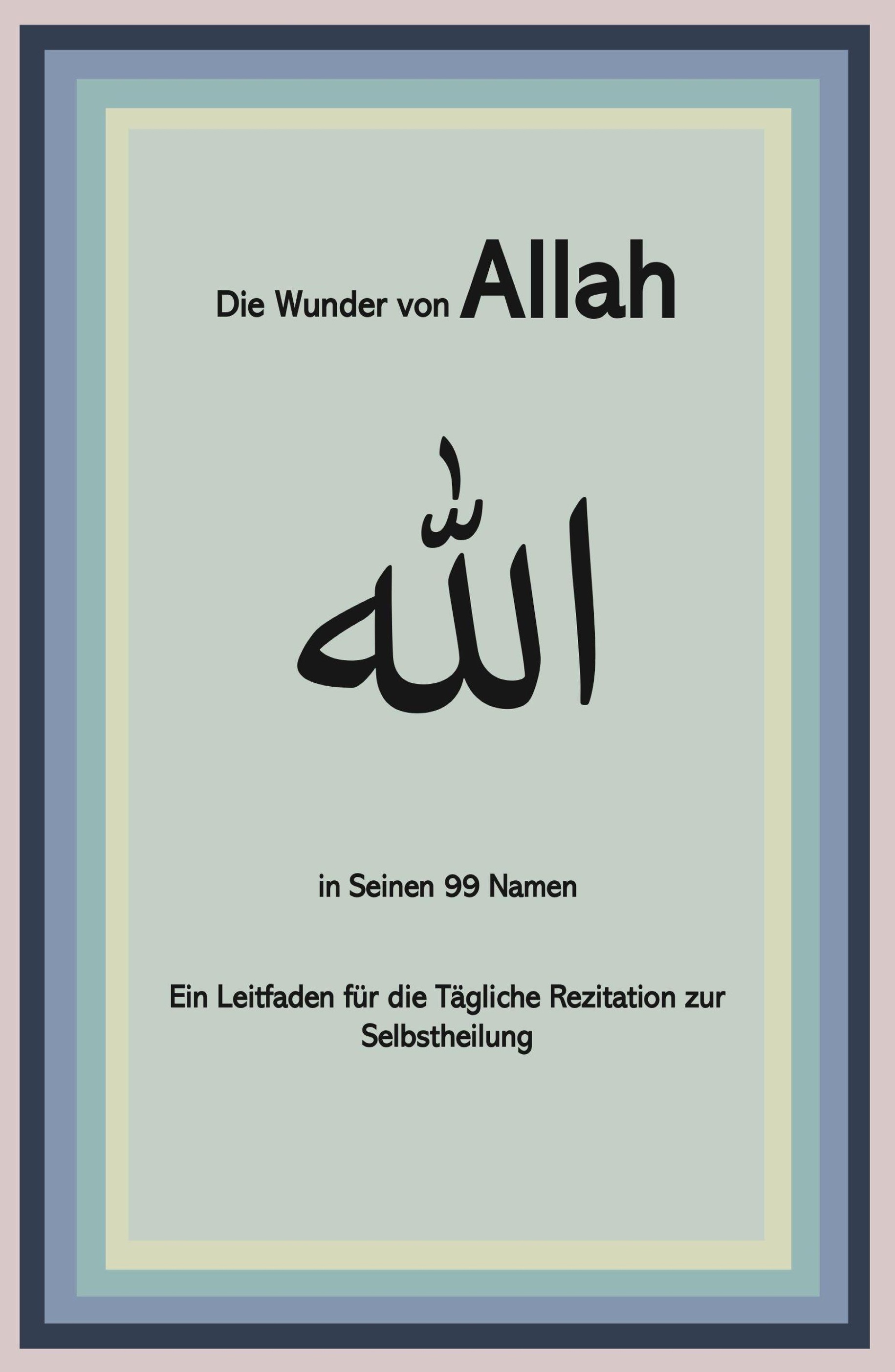 Die Wunder Von Allah In Seinen 99 Namen Tredition Ebook Weltbild De