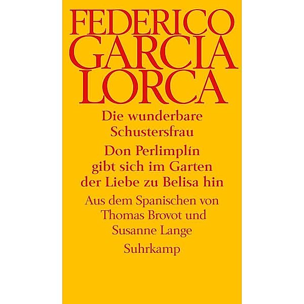 Die wunderbare Schusterfrau. Don Perlimplin gibt sich im Garten der Liebe zu Belisa hin, Federico García Lorca