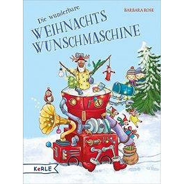 Die wunderbare Weihnachts-Wunschmaschine, Barbara Rose